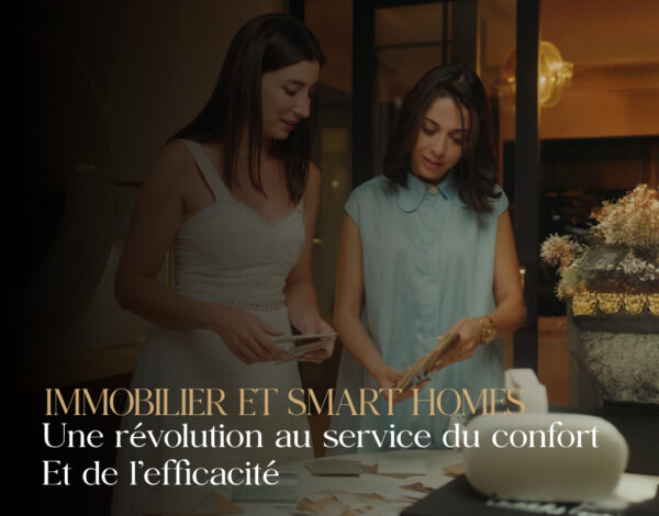 Smart Homes : La nouvelle ère de l’immobilier intelligent